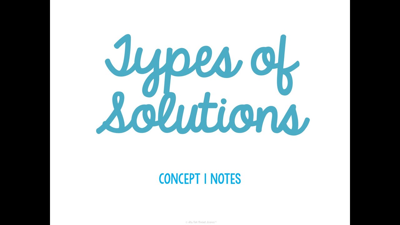 Unit 8 Solutions Concept 1 Notes