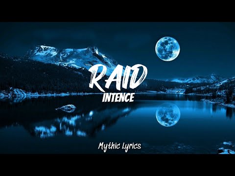 Intence - RAID (Lyrics)