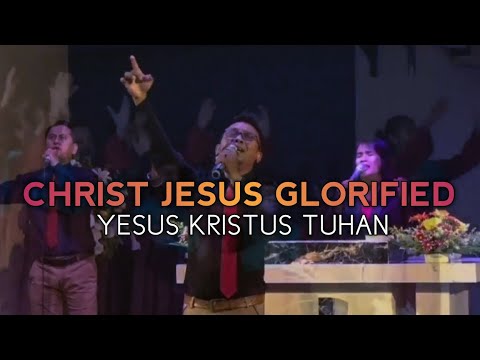 Christ Jesus Glorified / Yesus Kristus Tuhan (Ary Raga Lay) | GSJA Amazing Grace Kupang