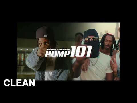 (CLEAN) Digga D X StillBrickin -  Pump 101