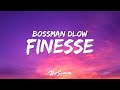 BossMan Dlow, GloRilla - Finesse (Lyrics)
