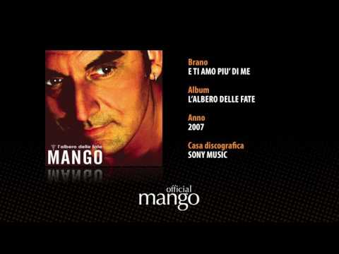 Mango - E ti amo più di me