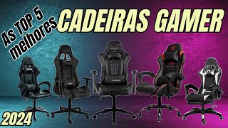 ???????? TOP 5 Cadeiras Gamer de 2024 Qual a MELHOR para VOCÊ ????????