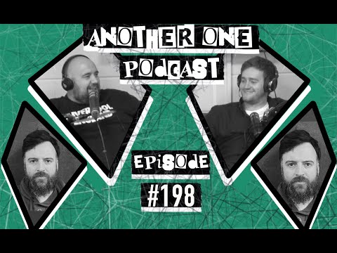 Another One Podcast - #198 | Tom Evans