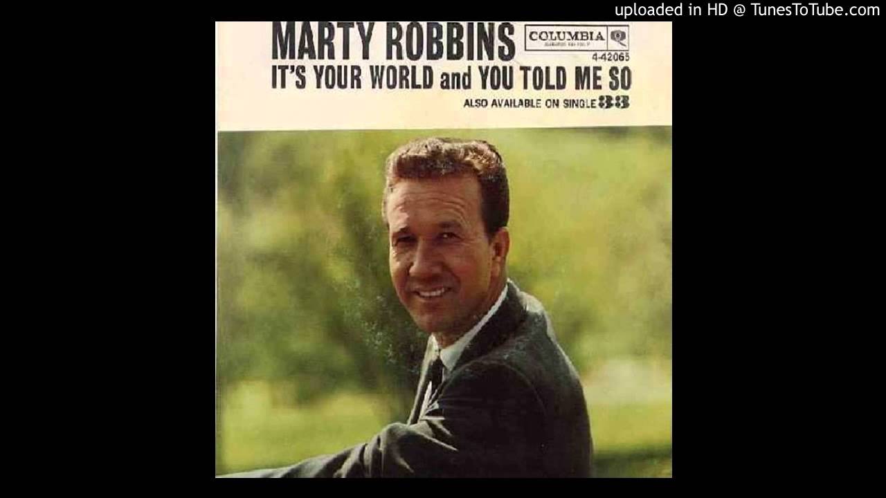 Marty Robbins - It's Your World