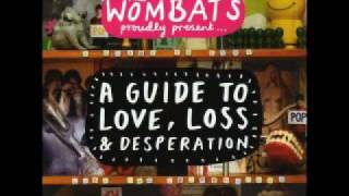 The Wombats - Kill the Director
