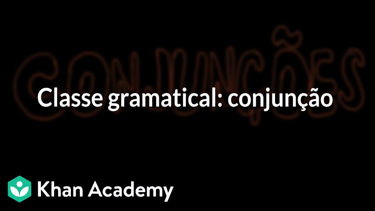 Classe gramatical: conjunção
