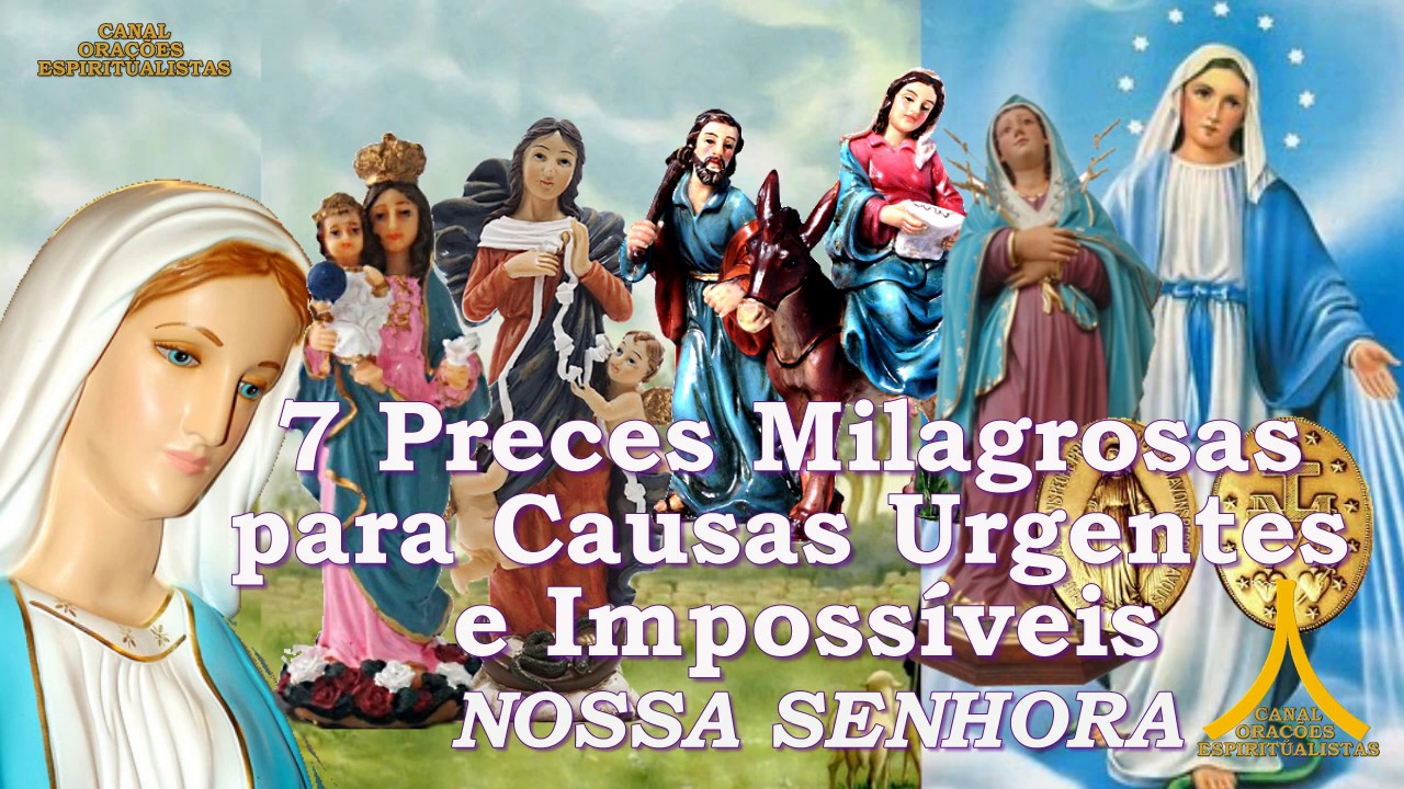 7 Preces Milagrosas para Causas Urgentes e Impossíveis a  Nossa Senhora