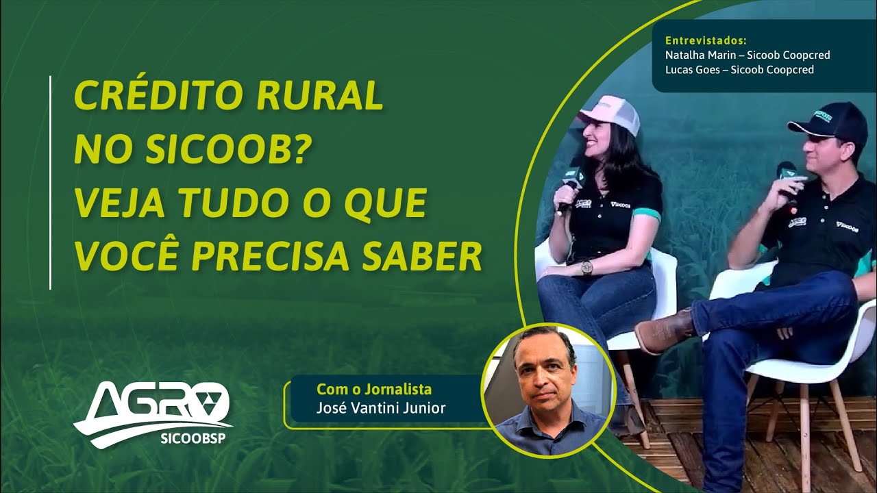 Crédito Rural e Sicoob Coopcred: COMO FUNCIONA? COMO CONSEGUIR? QUAIS AS LINHAS? TEM GARANTIA?