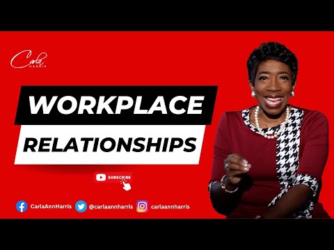 Workplace Relationships