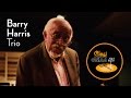 Barry Harris Trio - Live at Clasijazz (Full concert)