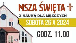 Msza Świeta  z nauką  (Spotkanie formacyje rejonów Centrum i Południe) Ostróda 26.10.2024