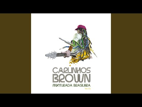 Baile do Amor Chuá - Carlinhos Brown