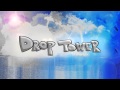 Drop Tower - If Only You 