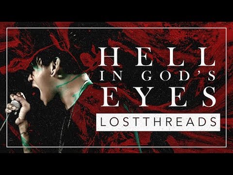 Lostthreads - Hell In God's Eyes (OFFICIAL MUSIC VIDEO)
