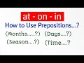 How to use Prepositions in English | Where to use at - on - in | Learn Grammar
