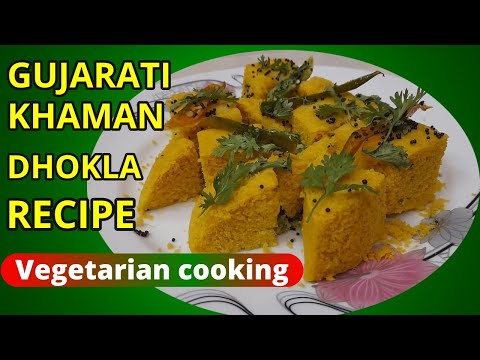 Gujarati Khaman Dhokla Recipe/Vegetarian Recipes
