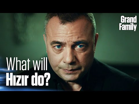 What will be Hızır's decision? - Grand Family Short Scenes