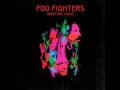 Foo Fighters - Arlandria (With Lyrics) 
