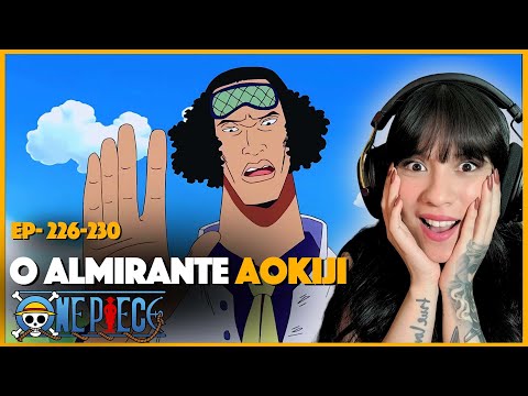 O Primeiro Almirante Que Apareceu Em One Piece | React Ep 226-230