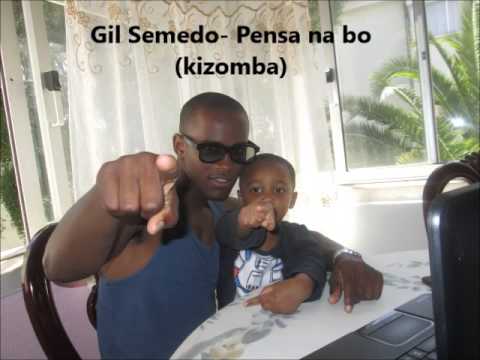 Gil Semedo - pensa na bo (kizomba songs)