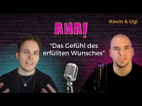Aha! Gefühl des erfüllten Wunsches & die Option Methode / Kevin Kunert & Ugi Müller im Dialog