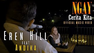 Download lagu EREN FEAT ANDIKA - NGAY (CERITA KITA)  MUSIC VIDEO mp3