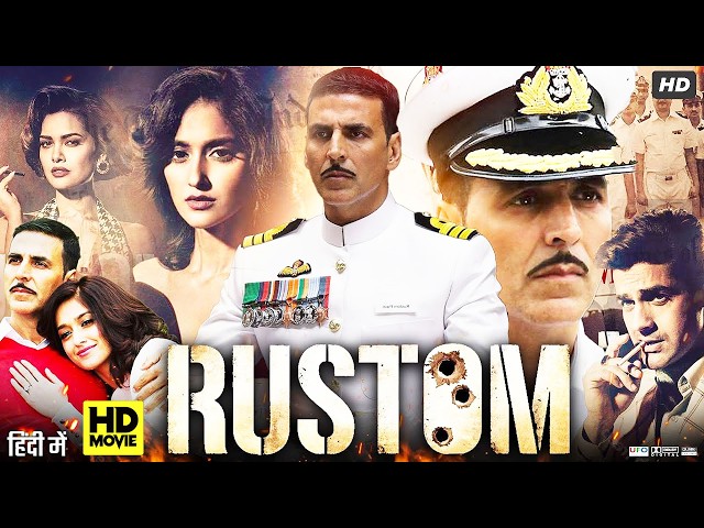 Rustom Full Hindi Movie | Akshay Kumar, Ileana D'Cruz, Esha Gupta | Bollywood Crime Thriller HD SDDEFAULT Thumbnail
