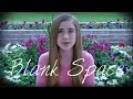 Blank Space Taylor Swift Cover Music Video By Samantha Potter