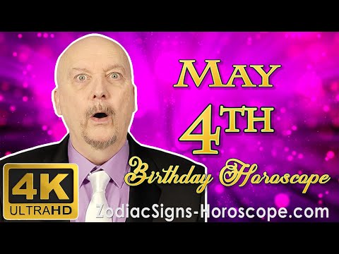 May 4 Zodiac Horoscope and Birthday Personality | May 4th Birthday Personality Horoscope Astrology