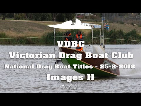 Australia's Fastest Drag Boats - National Titles - 25-02-2018 - Series II - Images II