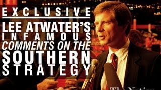 Exclusive: Lee Atwater's Infamous 1981 Interview on the Southern Strategy video