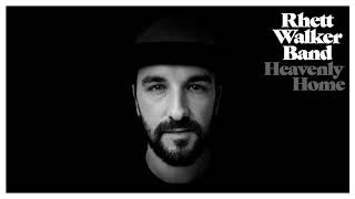 Rhett Walker Band - Heavenly Home (Official Audio)