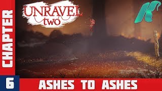 UNRAVEL 2 - Chapter 6 - ASHES TO ASHES Gameplay Walkthrough