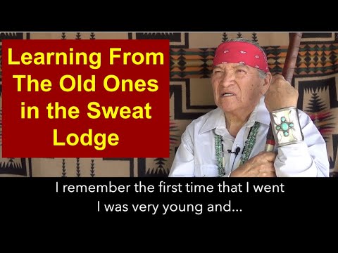 Learning from the Old Ones in the Native American Sweat Lodge (Diné)