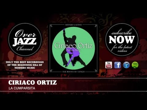 Ciriaco Ortiz - la Cumparsita (1934)