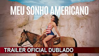Meu Sonho Americano 2023 Trailer Oficial Dublado