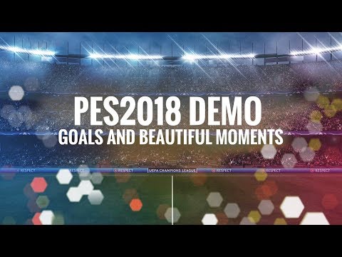 PES2018 DEMO. GOALS AND BEAUTIFUL MOMENTS. (FULL MANUAL, PS4 PRO)