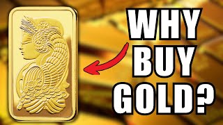 Why Buy Gold?