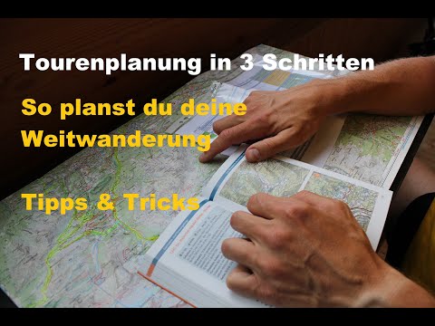 So planst du deine (ultraleichte) Weitwanderung - Tipps & Tricks – Tourenplanung in 3 Schritten