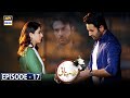 Shehnai Episode 17 [Subtitle Eng] 18th March 2021 | ARY Digital