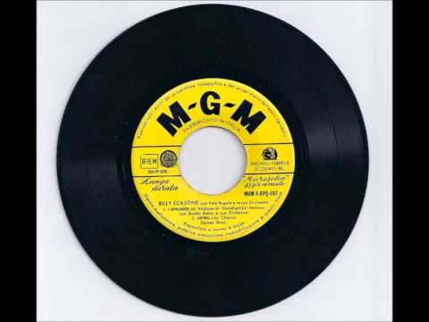 Billy Eckstine   I apologize  1951