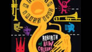 Rebirth Brass Band - Do Whatcha Wanna