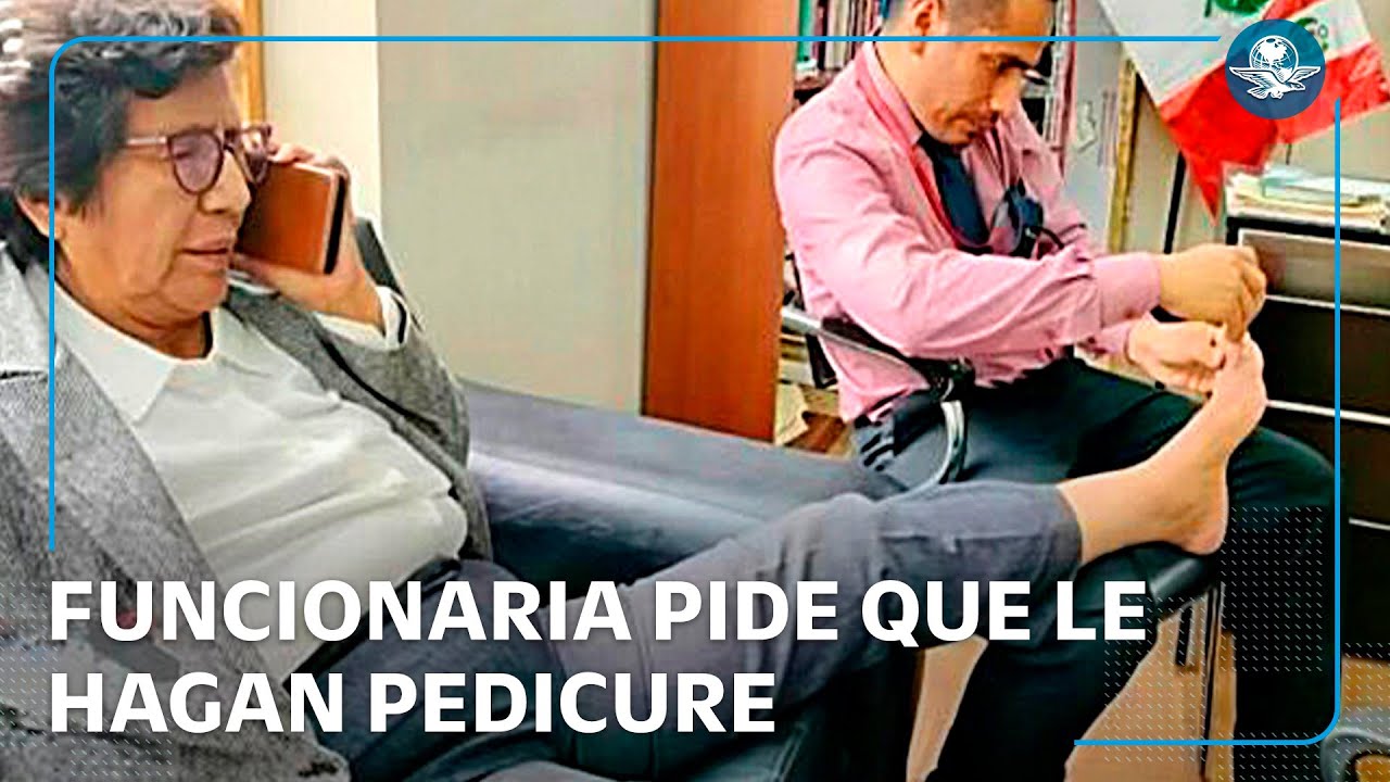Congreso de Perú investiga a funcionaria que hizo que asesor le cortara las uñas de los pies