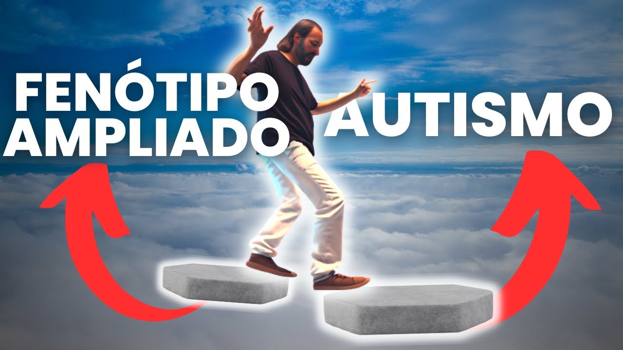 É quase Autismo? [Fenótipo Ampliado do Autismo]