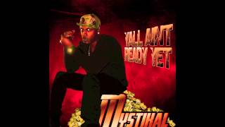 Y'all A'int Ready Yet - Mystikal