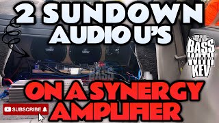 2 SUNDOWN AUDIO U SUBWOOFERS ON A SYNERGY AMPLIFIER