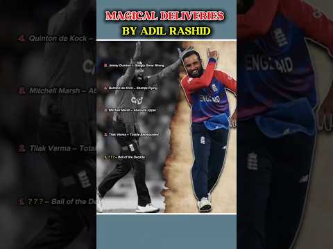 Top 5 Magical Deliveries by Adil Rashid | Unplayable Deliveries #shorts #cricket #hungergamestiktok