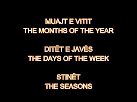 MËSO ANGLISHT 5. MUAJT E VITIT, DITËT E JAVËS, STINËT.