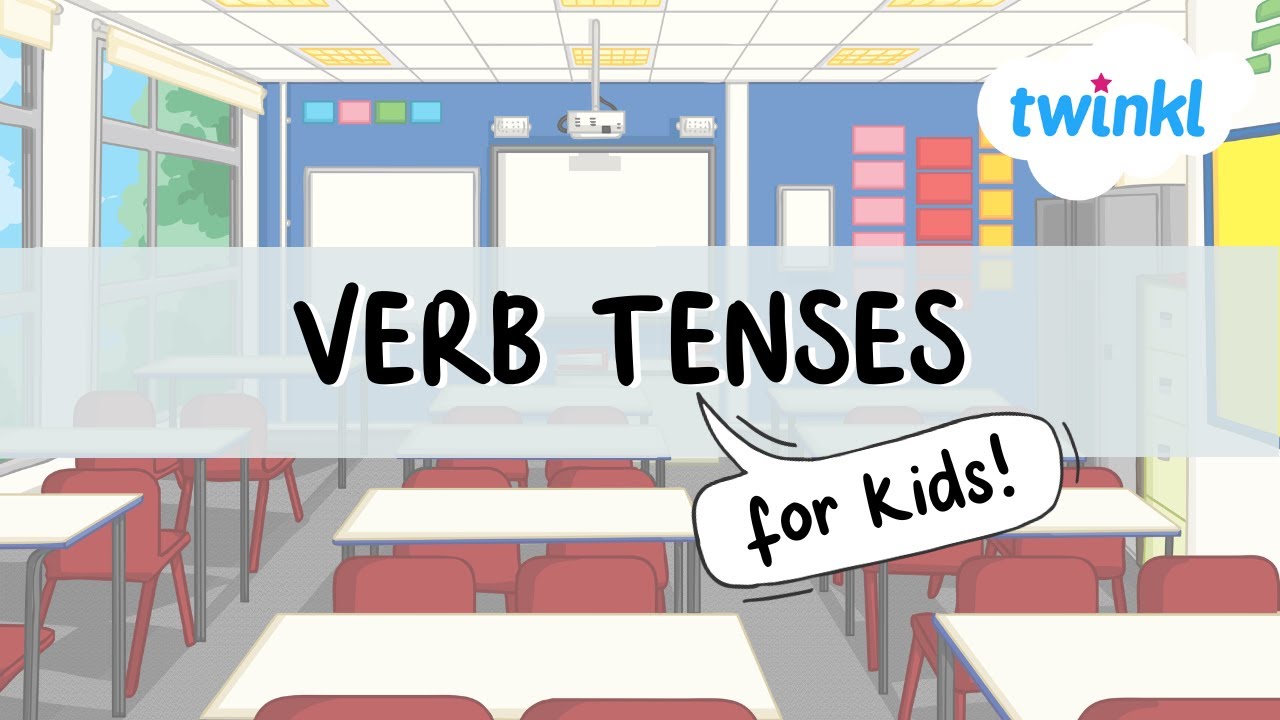 Verb Tenses for Kids! | What are Verb Tenses? | All About Verbs | Verb Tenses Quiz | Twinkl USA